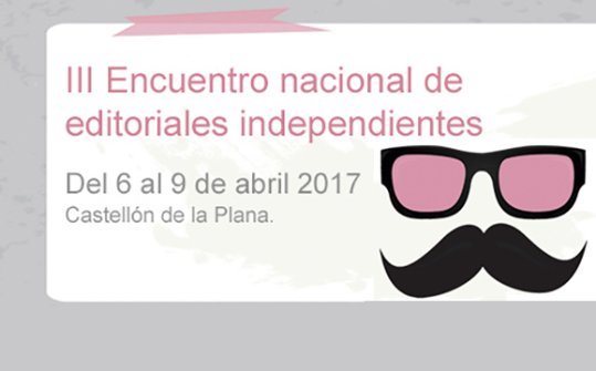 ENDEI 2017, 3er Encuentro Nacional de Editores Independientes